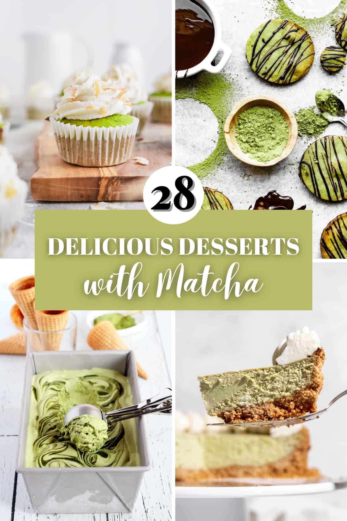 A collection of matcha dessert recipes including coconut matcha cupcake, matcha ice cream being scooped out of a pan, several matcha cookies dipped in chocolate and a slice of matcha cheesecake on a serving spoon with the title "28 delicious desserts with matcha" in white letters on a light green background.